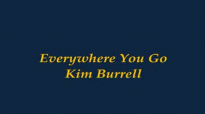 Everywhere You Go-kim Burrell.flv