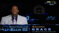 Bishop Charles Ellis III, Growing In Grace