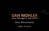 Dan Mohler - Life Changers 2015 - Real Christianity (Part 2 of 5).mp4