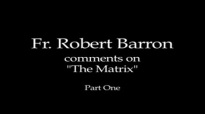 Father Barron on The Matrix (Part 1).flv