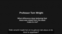 Professor Tom Wright on the difference the resurrection makes to him - NL (Dutch) subs.mp4