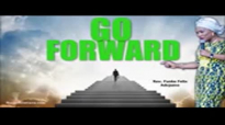 (NEW) Go forward - Rev Funke Felix Adejumo.mp4