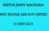 PASTOR JIMMY MACHARIA  WHY PEOPLE ARE NOT UNITED