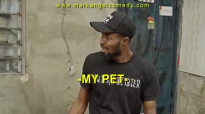 MY PET (Mark Angel Comedy) (Episode 198).mp4