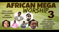 African Mega Worship (Volume 3) Playlist.mp4