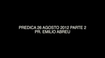 Prdica Pr Emilio Abreu  26Ago2012 Parte 2  CFATV