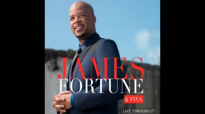 Never Forsake Me by James Fortune & FIYA.flv