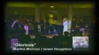 Martha Munizzi_Israel Houghton_Glorius.flv