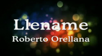 Llename Roberto Orellana letra.mp4