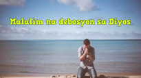Ed Lapiz Preaching ➤ Malalim na debosyon sa Diyos.mp4