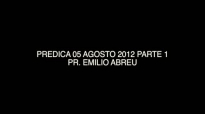 Prdica Pr Emilio Abreu  05Ago2012 Cap 1  CFATV 