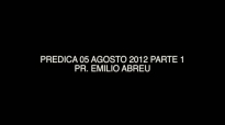 Prdica Pr Emilio Abreu  05Ago2012 Cap 1  CFATV
