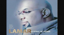 Lamar Campbell & Spirit Of Praise - Lord I'll Forever Give You Praise.flv