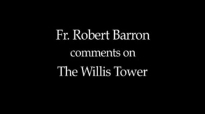 Fr. Barron on The Willis Tower.flv