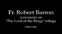 Fr. Robert Barron on The Lord of the Rings (Part 1 of 2).flv