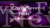Love Never Fails Jonathan Butler lyrics.flv