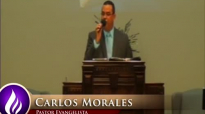 Pastor Carlos Morales  Dos Caminos, Dos Puertas, Un Destino