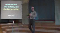 27. Lernen von Jesus - Was es heißt, vom Glauben ABZUFALLEN _ Marlon Heins.flv