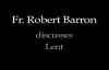 Fr. Robert Barron on Lent.flv