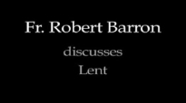 Fr. Robert Barron on Lent.flv