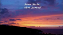 Matt Maher - Turn Around.flv