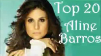 SUCESSOS Aline Barros  TOP20