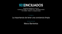 ENSEÑANZA_ La importancia de tener una conciencia limpia - Marco Barrientos.compressed.mp4