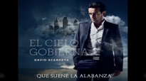 David Scarpeta - Que Suene La Alabanza.mp4
