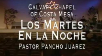 Calvary Chapel Costa Mesa en EspaÃ±ol Pastor Pancho Juarez 14