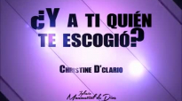 ¿Y a ti quién te escogió - Christine D'clario.compressed.mp4