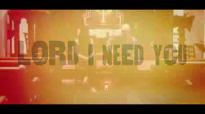 Matt Maher - Lord, I Need You (feat. Audrey Assad) - Acoustic.flv