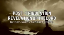 PostTrib Rapture Revealed by Lord Jesus to Bro.Sadhu Sundar Selvaraj