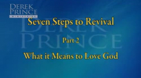 Seven Steps To Revival, Pt 2 - What It Means To Love God.3gp