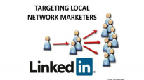 How To Target Local Network Marketers using LinkedIn.mp4