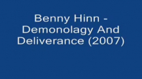Benny Hinn  Demonology And Deliverance 2007 Audio