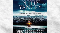 Listen to What Good Is God Audiobook by Philip Yancey, narrated by Philip Yancey.mp4