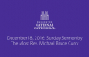 December 18, 2016_ Sunday Sermon by The Most Rev. Michael Bruce Curry.mp4
