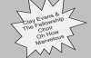 Clay Evans & The Fellowship Choir-Oh How Marvelous.flv