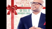 James Fortune & FIYA - Go Tell It_Wonderful Child feat Lisa Knowles and Shawn McLemore (AUDIO).flv
