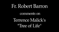 Fr. Robert Barron on Tree of Life (SPOILERS).flv