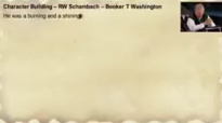 Character Building - RW Schambach - Booker T Washington.mp4