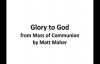 Glory to God from Mass of Communion by Matt Maher.flv