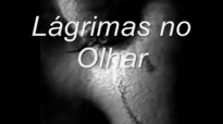 Lgrimas no Olhar  Marquinhos Gomes