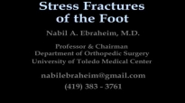 Stress Fractures Of The Foot  Everything You Need To Know  Dr. Nabil Ebraheim