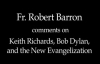 Fr. Robert Barron on Keith Richards, Bob Dylan, & Evangelization.flv