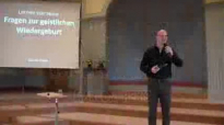 06. Lernen von Jesus - Fragen bei der Wiedergeburt _ Marlon Heins.flv
