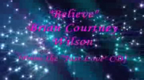 Believe by Brian Courtney Wilson.flv