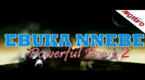 Ebuka Nnebe - Powerful Praise 2 - Nigerian Gospel Music