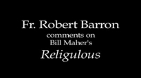 Bishop Barron on Bill Maher's Religulous.flv