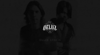 DeLuz _ Dulce gracia (VideoLyric).mp4